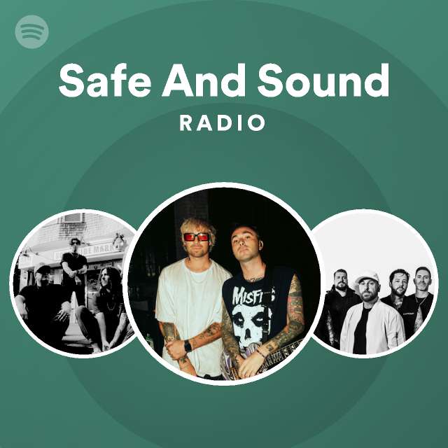 Safe And Sound Radio - playlist by Spotify | Spotify