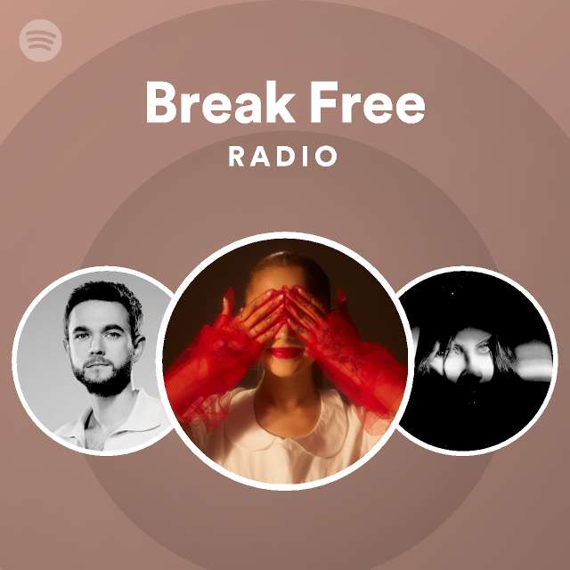 break-free-radio-playlist-by-spotify-spotify