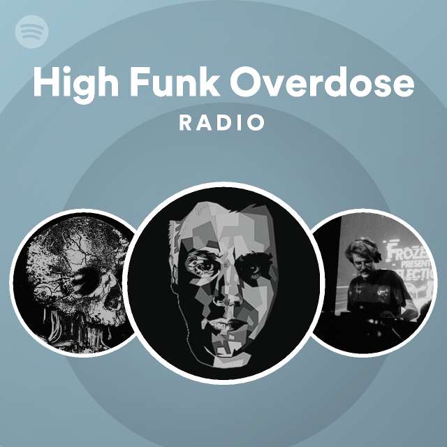 High Funk Overdose Radio Spotify Playlist