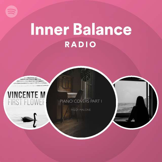 Inner Balance Radio playlist by Spotify Spotify