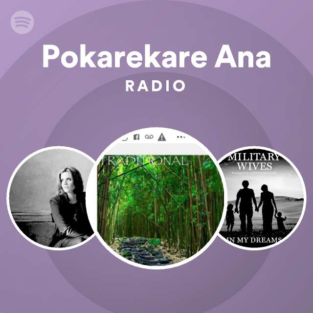 Pokarekare Ana Radio playlist by Spotify Spotify