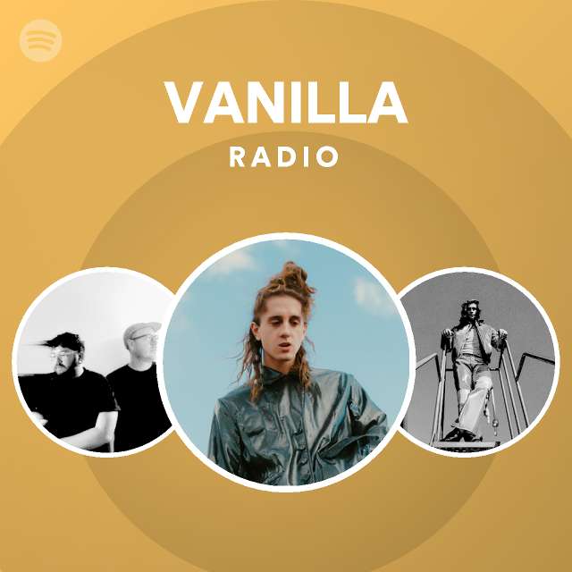 VANILLA Radio playlist by Spotify Spotify