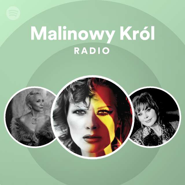 Malinowy Król Radio - playlist by Spotify | Spotify