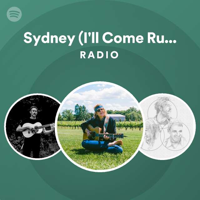 sydney-i-ll-come-running-radio-playlist-by-spotify-spotify