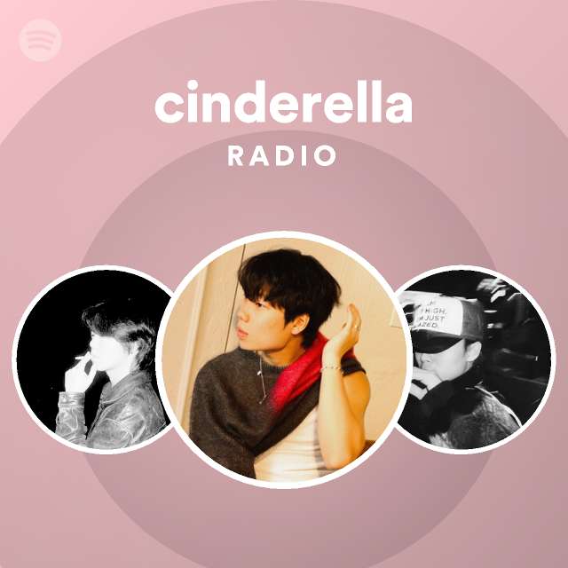 Cinderella Radio Playlist By Spotify Spotify 5540
