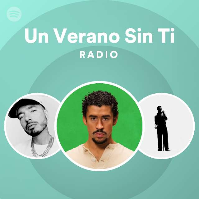 Un Verano Sin Ti Radio playlist by Spotify Spotify(02)
