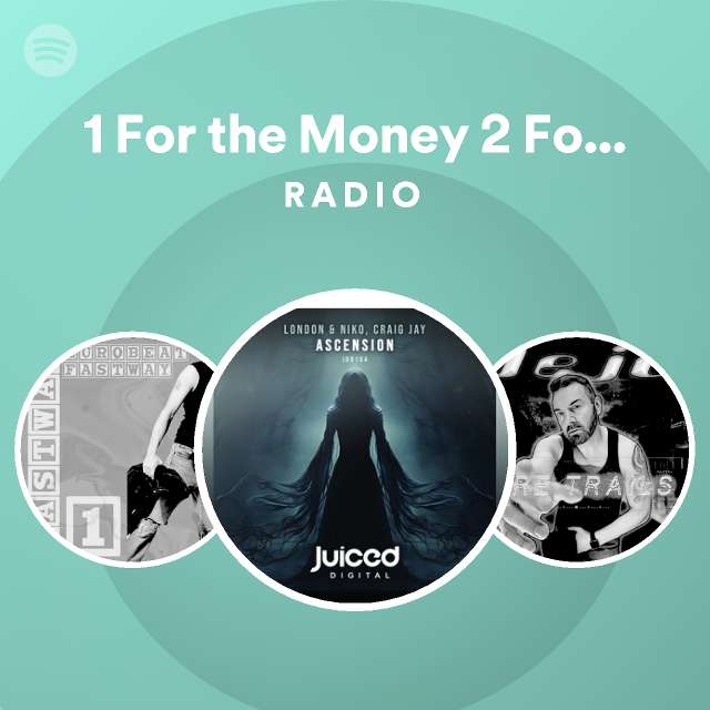 1 for the money 2 for the show extended mix radio spotify playlist