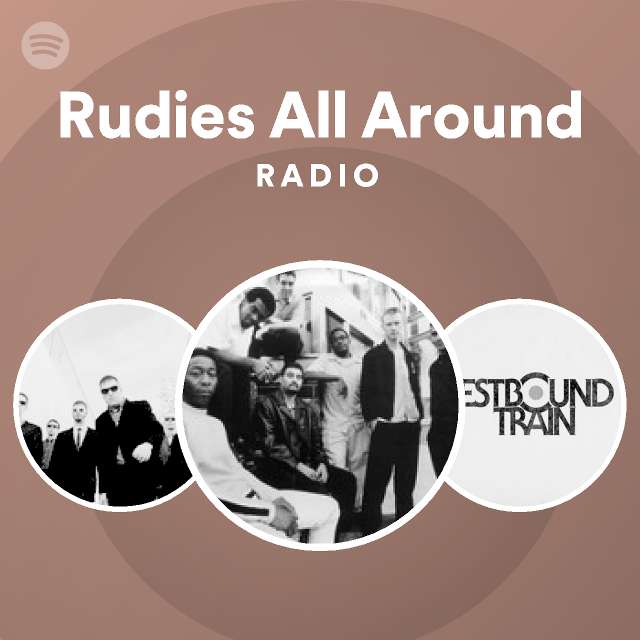 Rudies All Around Radio - playlist by Spotify | Spotify