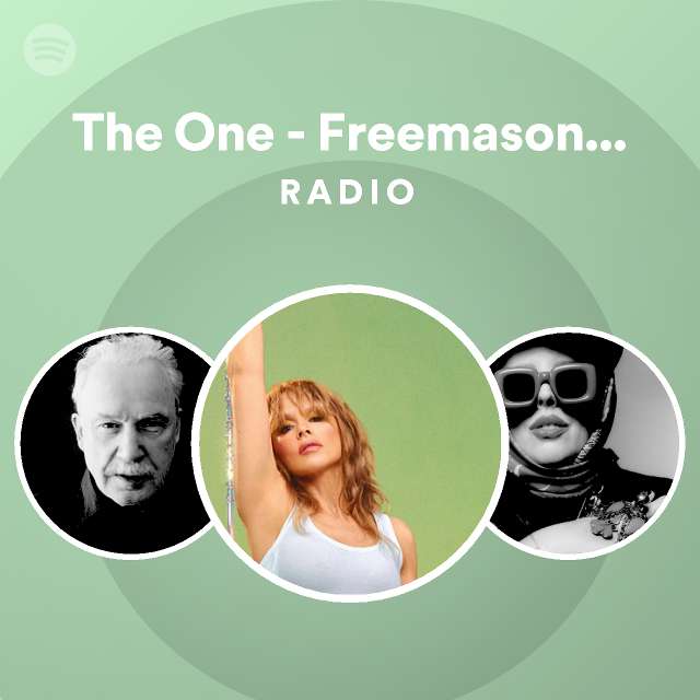 The One - Freemasons Vocal Club Mix Radio - playlist by Spotify | Spotify