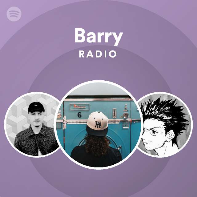 Barry Radio - playlist by Spotify | Spotify