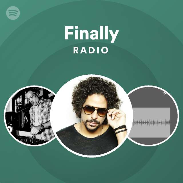 Finally Radio - playlist by Spotify | Spotify