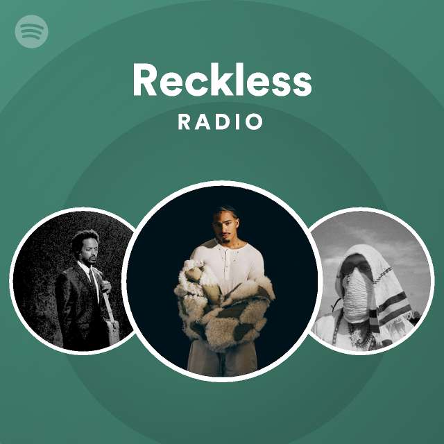 Reckless Radio - playlist by Spotify | Spotify