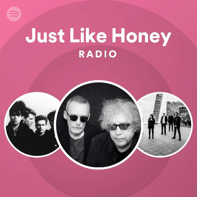 Just Like Honey Radio - playlist by Spotify | Spotify