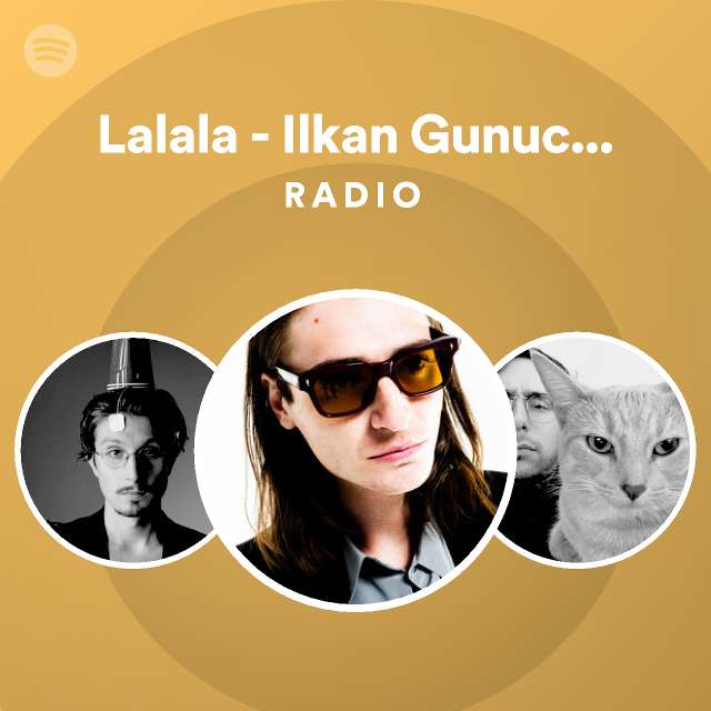 Elasticity golf staining Lalala - Ilkan Gunuc Remix Radio | Spotify Playlist