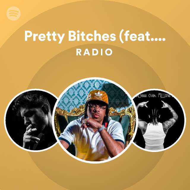 Pretty Bitches (feat. G-Eazy & Bree Carter) Radio - Playlist By Spotify ...