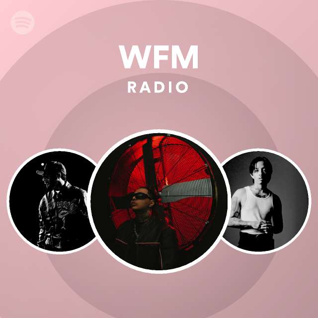 Wfm radio playlist by spotify spotify