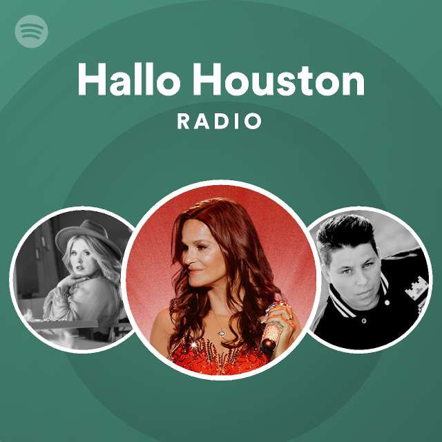 Hallo houston radio playlist by spotify spotify