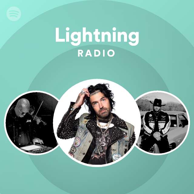 Lightning Radio playlist by Spotify Spotify