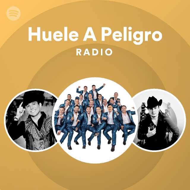 Huele A Peligro Radio playlist by Spotify Spotify