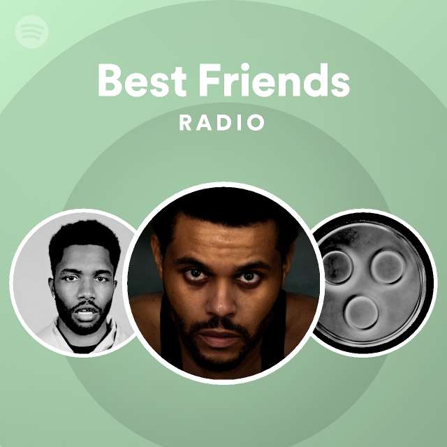 Best Friends Radio playlist by Spotify Spotify
