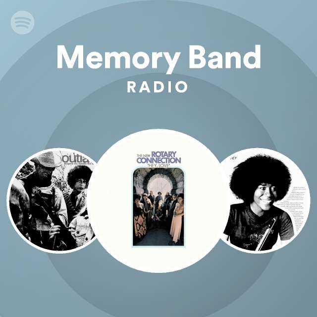 Memory Band Radio playlist by Spotify Spotify