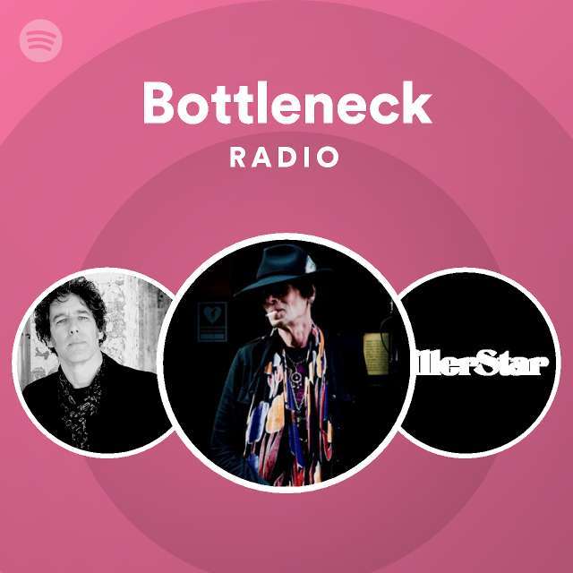 Spotify 2024 Bottleneck Meaning Eden Nessie