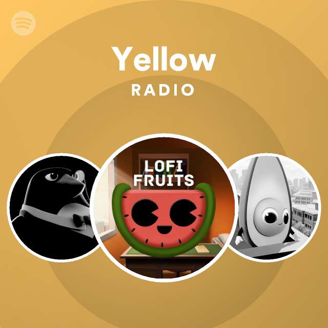 Yellow Radio - playlist by Spotify | Spotify