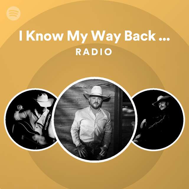 I Know My Way Back (Clara's Song) Radio - playlist by Spotify | Spotify