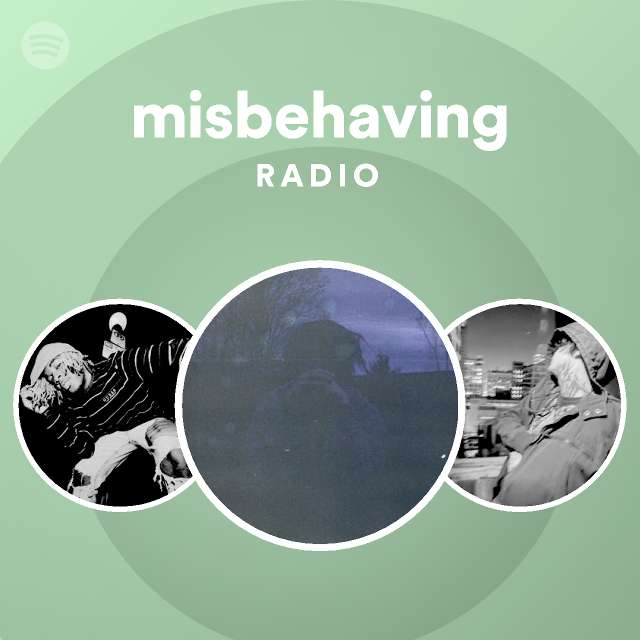 misbehaving Radio - playlist by Spotify | Spotify