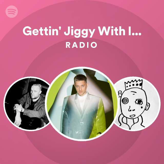 What Does Jiggy With It Meaning In English