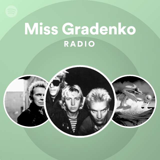 Miss Gradenko Radio - playlist by Spotify | Spotify