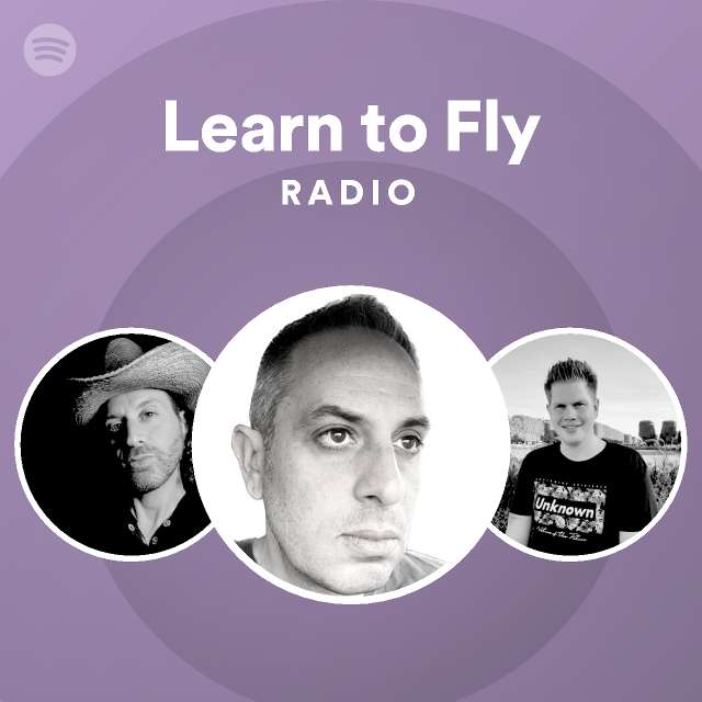 Learn To Fly Radio Playlist By Spotify Spotify 