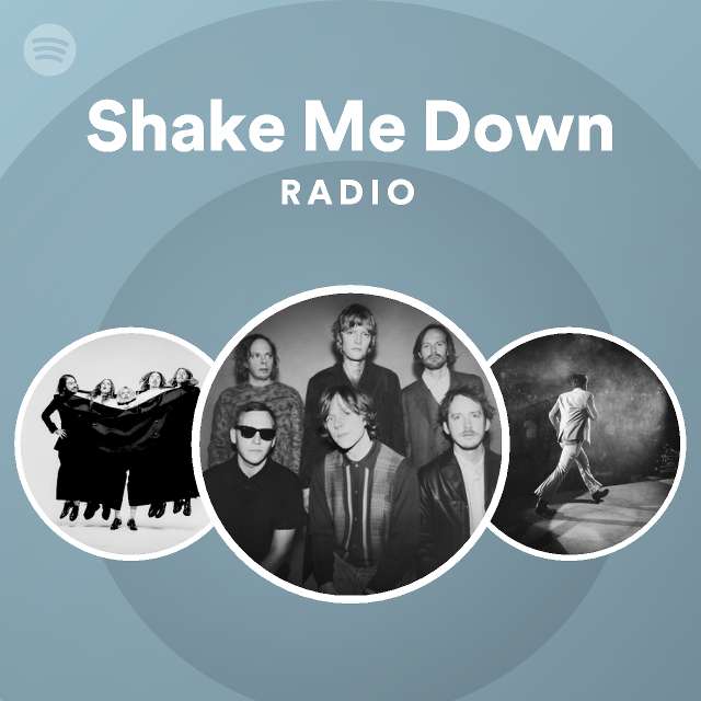 shake-me-down-radio-playlist-by-spotify-spotify