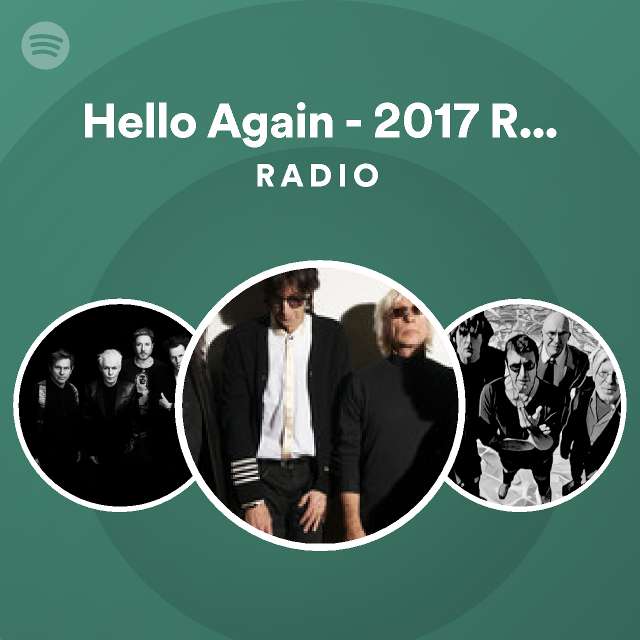 Hello Again - 2017 Remaster Radio | Spotify Playlist