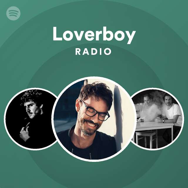 Loverboy Radio playlist by Spotify Spotify