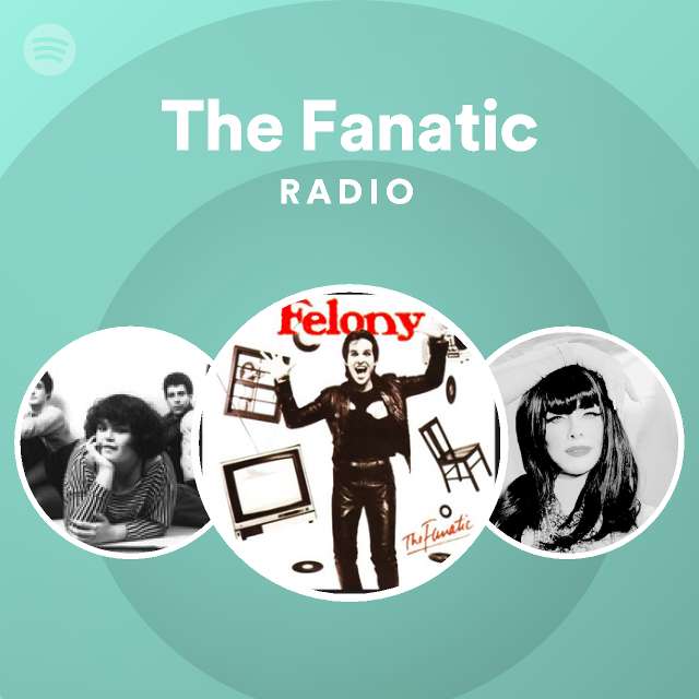 The Fanatic Radio playlist by Spotify Spotify