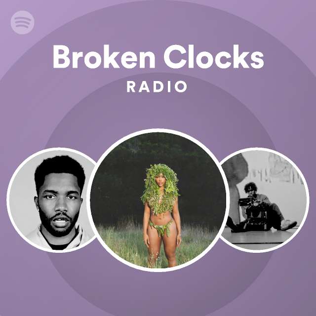 Broken Clocks Radio playlist by Spotify Spotify