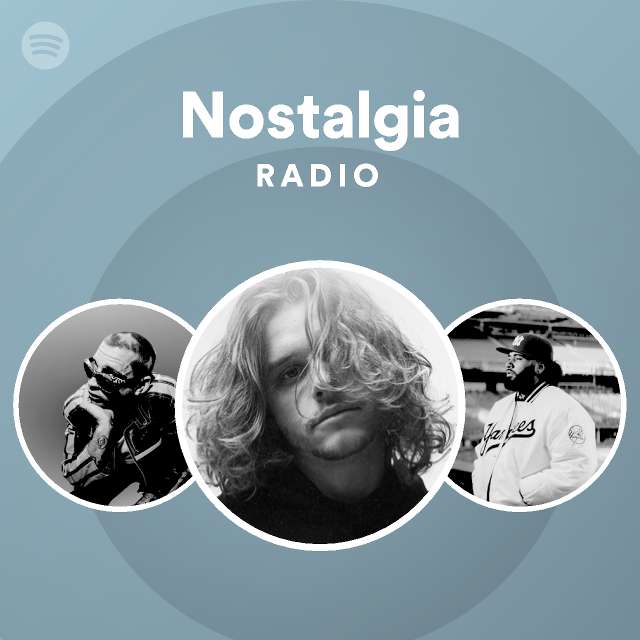 Nostalgia Radio - playlist by Spotify | Spotify