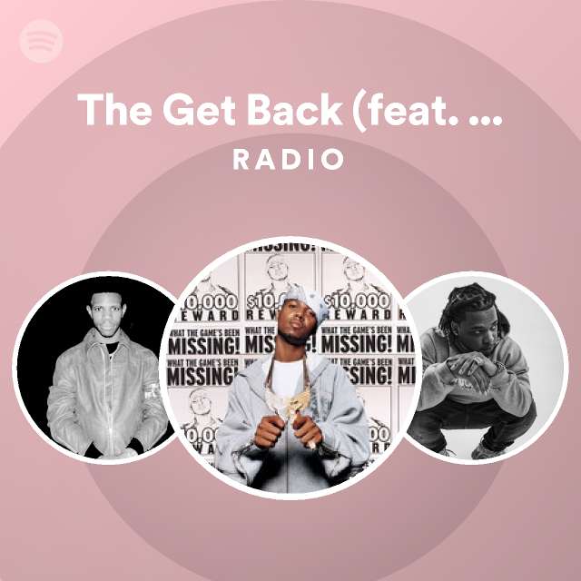 The Get Back (feat. a Boogie Wit da Hoodie) Radio - playlist by Spotify ...