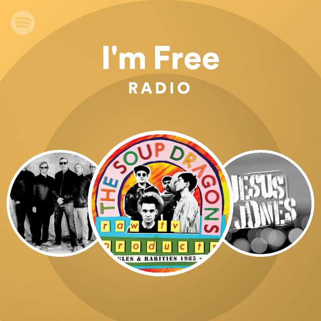 I'm Free Radio - playlist by Spotify | Spotify