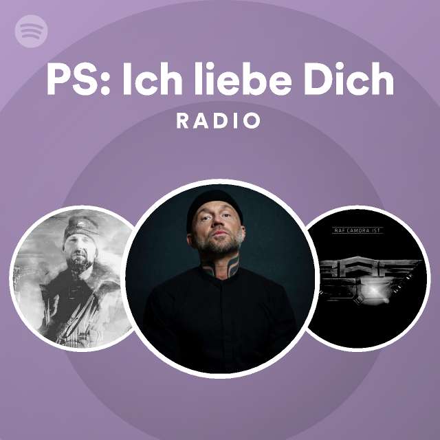 PS Ich liebe Dich Radio playlist by Spotify Spotify
