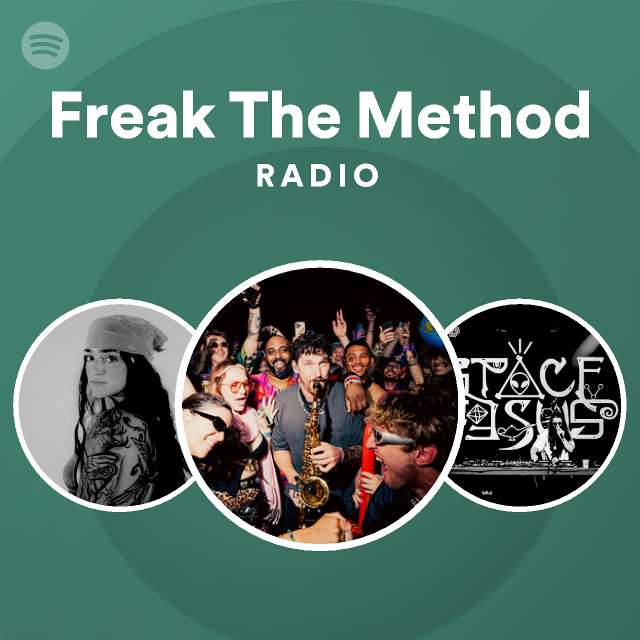 Freak The Method Radio | Spotify Playlist