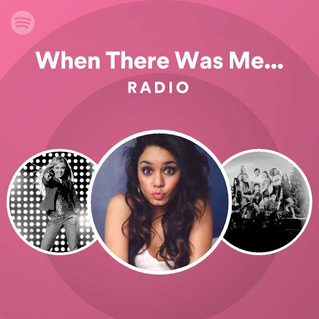 When there was me and you radio playlist by spotify spotify