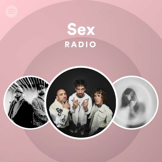 Sex Radio Playlist By Spotify Spotify 5026