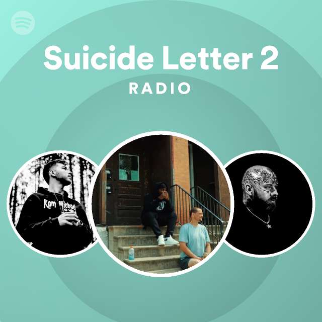 Suicide Letter 2 Radio Spotify Playlist