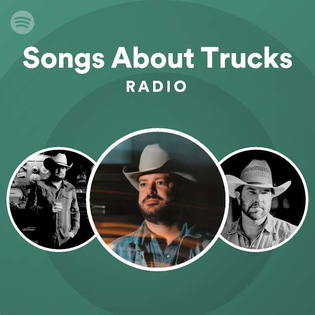 songs-about-trucks-radio-playlist-by-spotify-spotify