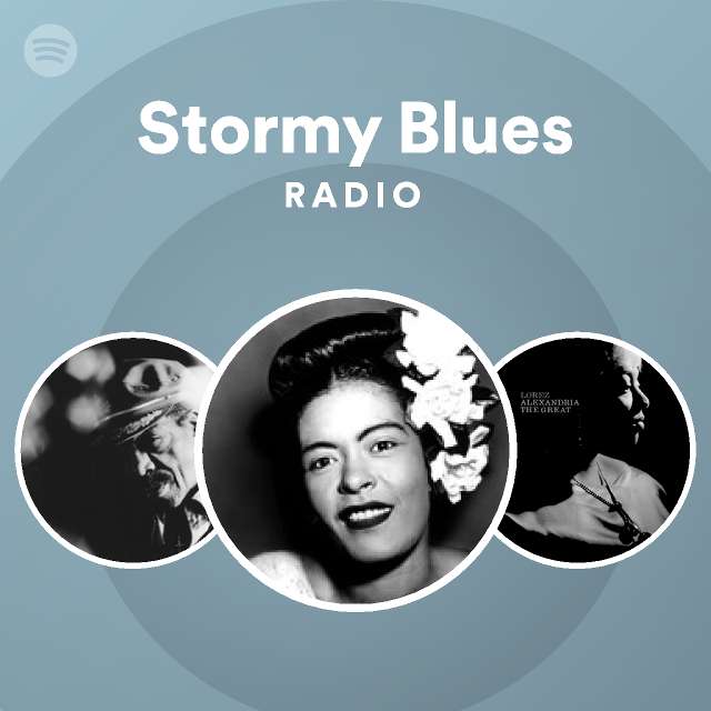 Stormy Blues Radio - playlist by Spotify | Spotify