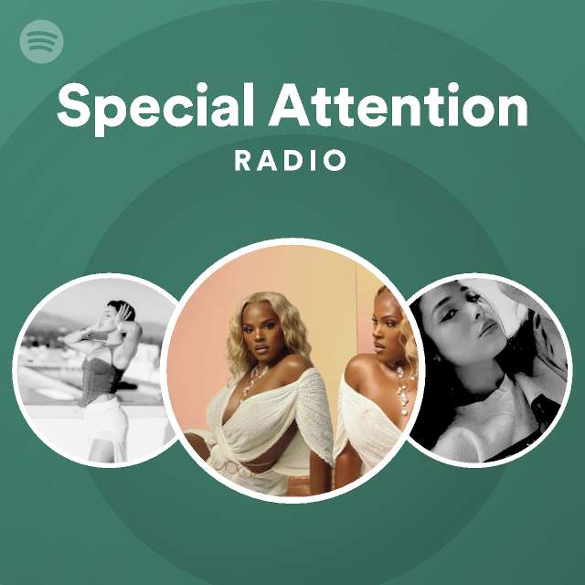 Special Attention Radio - playlist by Spotify | Spotify