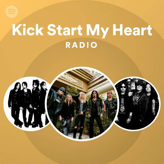 Kick Start My Heart Radio Spotify Playlist