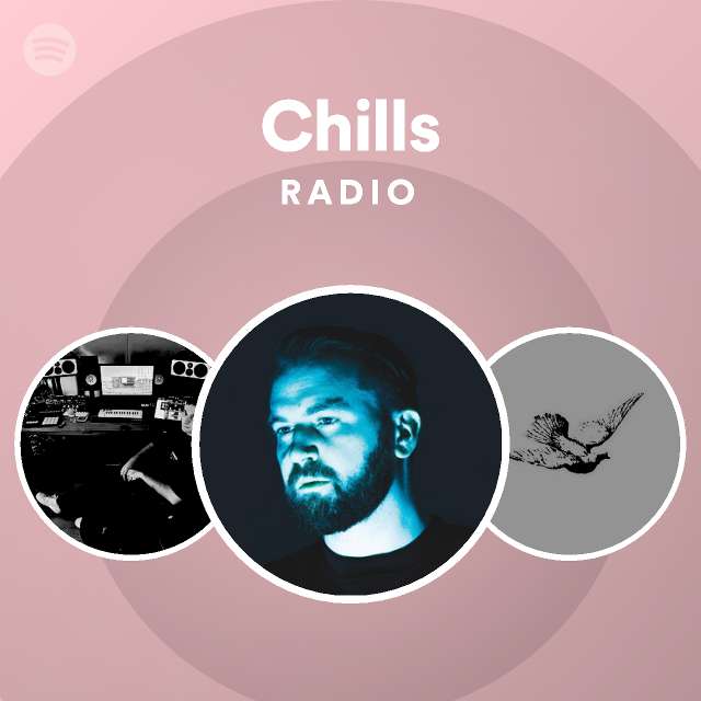 Chills Radio playlist by Spotify Spotify